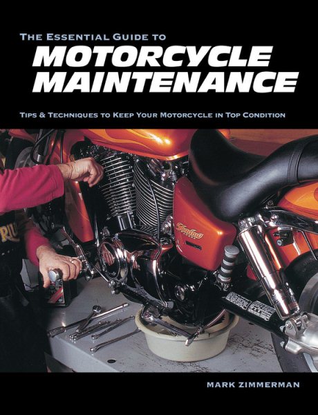 The Essential Guide to Motorcycle Maintenance