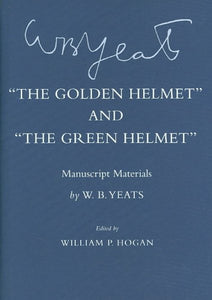 "the Golden Helmet" and "the Green Helmet": Manuscript Materials