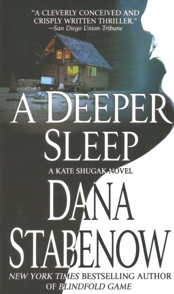 A Deeper Sleep: A Kate Shugak Novel