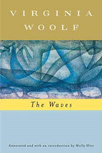 The Waves (annotated): The Virginia Woolf Library Annotated Edition