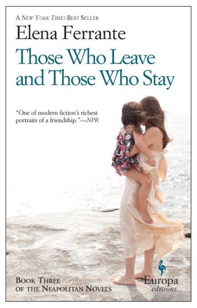 Those Who Leave and Those Who Stay: A Novel (Neapolitan Novels, 3)