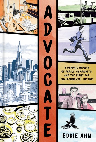 Advocate: A Graphic Memoir of Family, Community, and the Fight for Environmental Justice