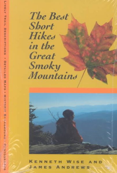 Best Short Hikes: Great Smoky Mountains (First Edition, First)