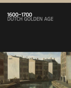 1600-1700: Dutch Golden Age