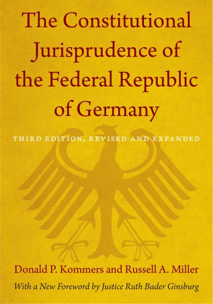 The Constitutional Jurisprudence of the Federal Republic of Germany: Third Edition, Revised and Expanded (Revised, Expanded)