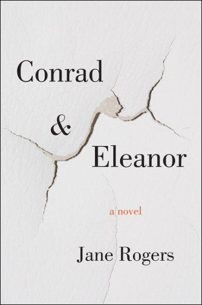 Conrad & Eleanor: A Novel