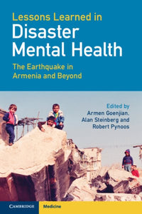Lessons Learned in Disaster Mental Health: The Earthquake in Armenia and Beyond