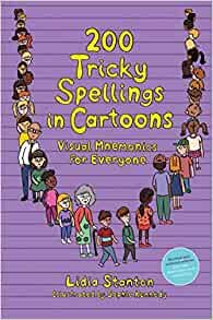 200 Tricky Spellings in Cartoons: Visual Mnemonics for Everyone - Us Edition