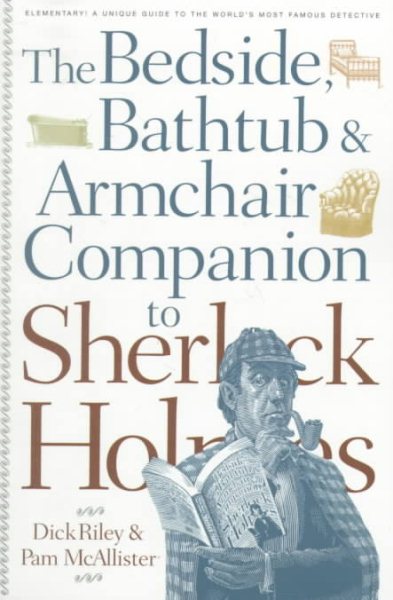 Bedside, Bathtub & Armchair Companion to Sherlock Holmes