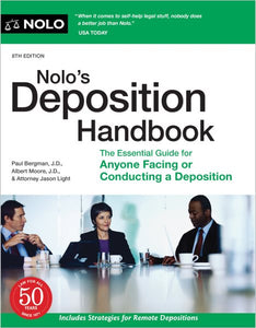 Nolo's Deposition Handbook: The Essential Guide for Anyone Facing or Conducting a Deposition (Eight)
