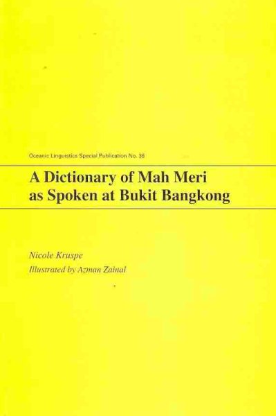 A Dictionary of Mah Meri as Spoken at Bukit Bangkong
