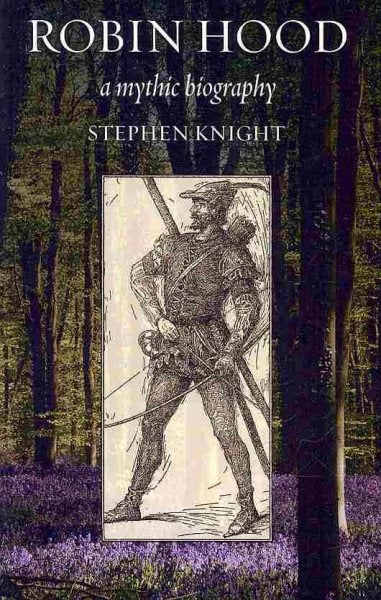 Robin Hood: A Mythic Biography