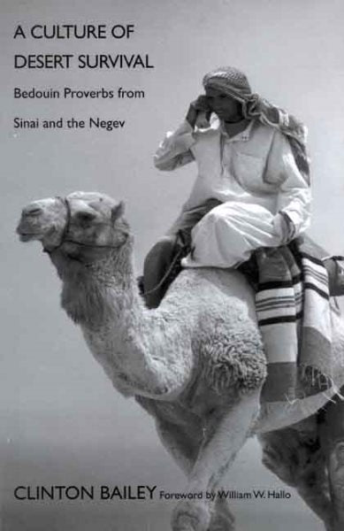 A Culture of Desert Survival: Bedouin Proverbs from Sinai and the Negev