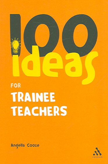 100 Ideas for Trainee Teachers