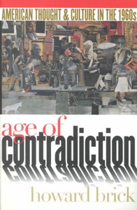 Age of Contradiction: The Political Culture of the Dutch Revolt