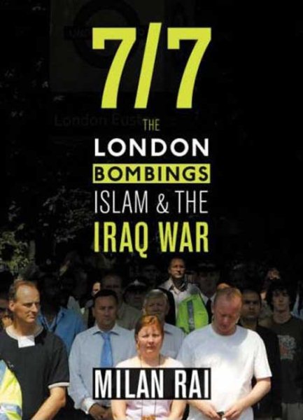 7/7: The London Bombings, Islam and the Iraq War