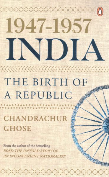 1947-1957, India: the Birth of a Republic