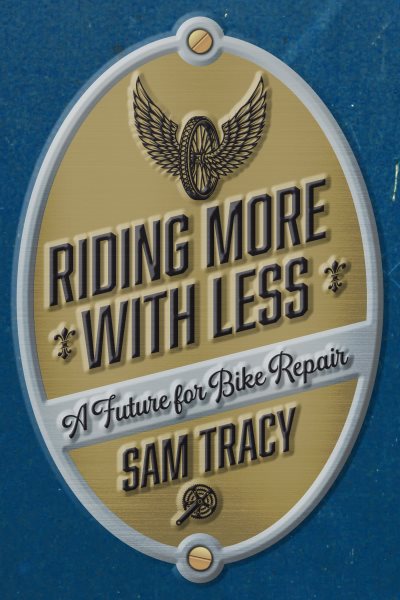 Riding More with Less: A Future for Bike Repair