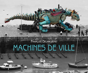 La Machine: Machines de Ville