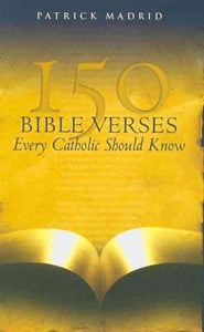 150 Bible Verses Every Catholic Should Know