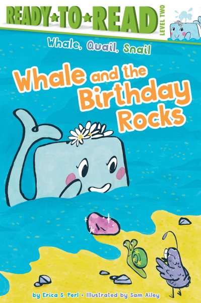 Whale and the Birthday Rocks: Ready-to-Read Level 2
