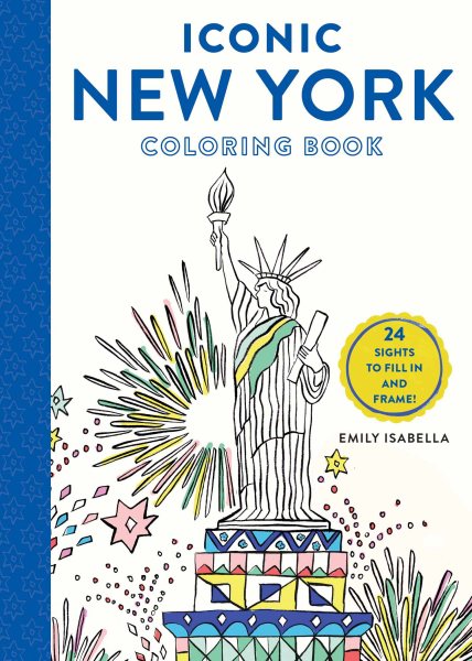 Iconic New York Coloring Book: 24 Sights to Fill in and Frame