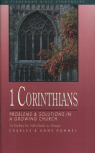 1 Corinthians: Problems and Solutions in a Growing Church