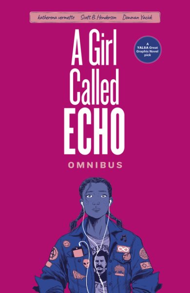 A Girl Called Echo Omnibus (Combined Volume)