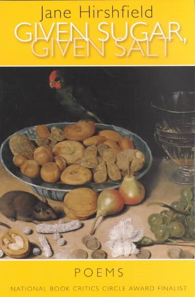 Given Sugar, Given Salt: Poems