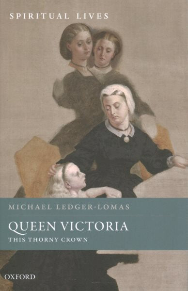 Queen Victoria: This Thorny Crown