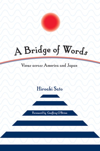 A Bridge of Words: Views Across America and Japan