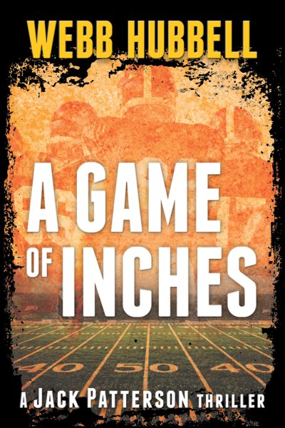 A Game of Inches: A Jack Patterson Thriller
