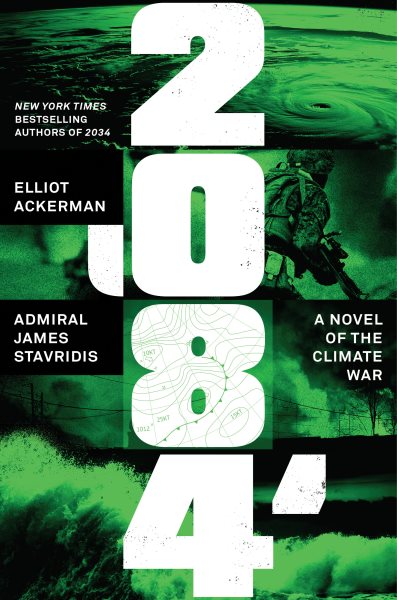 2084: A Novel of the Climate War