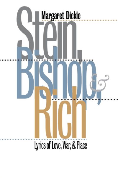 Stein, Bishop, and Rich: Lyrics of Love, War, and Place