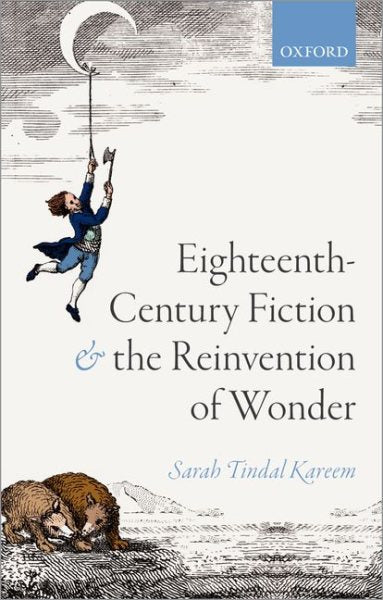 Eighteenth-Century Fiction and the Reinvention of Wonder