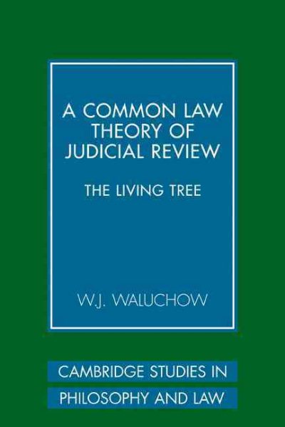 A Common Law Theory of Judicial Review: The Living Tree