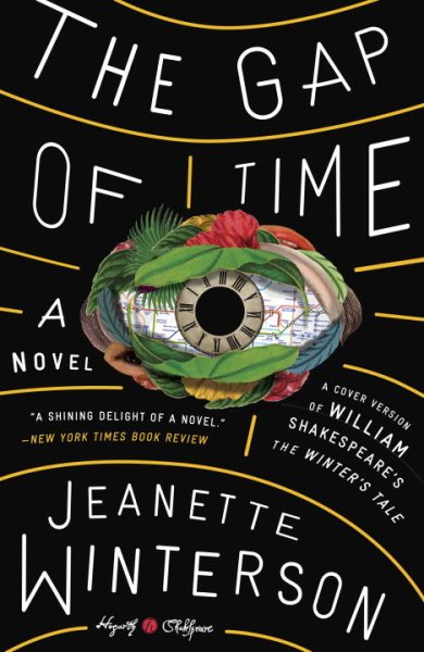 The Gap of Time: William Shakespeare' The Winter's Tale Retold: A Novel