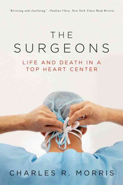 Surgeons: Life and Death in a Top Heart Center