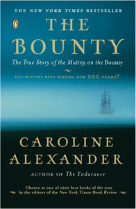 The Bounty: The True Story of the Mutiny on the Bounty