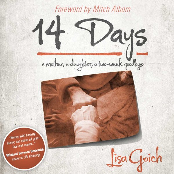 14 Days: A Mother, a Daughter, a Two Week Goodbye