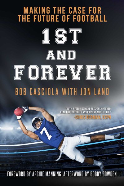 1st and Forever: Making the Case for the Future of Football