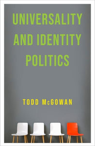 Universality and Identity Politics