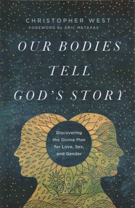 Our Bodies Tell God's Story