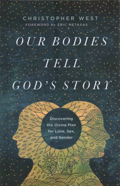 Our Bodies Tell God's Story