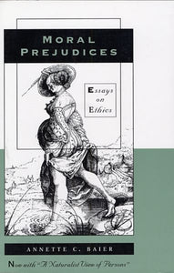 Moral Prejudices: Essays on Ethics (Revised)
