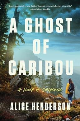 A Ghost of Caribou: A Novel of Suspense