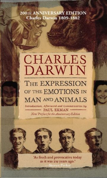 The Expression of the Emotions in Man and Animals (Anniversary)