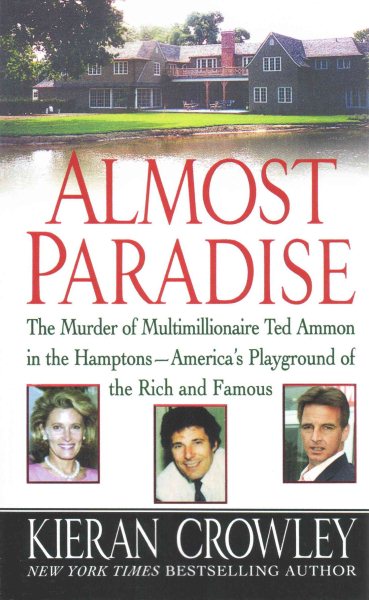 Almost Paradise: The East Hampton Murder of Ted Ammon