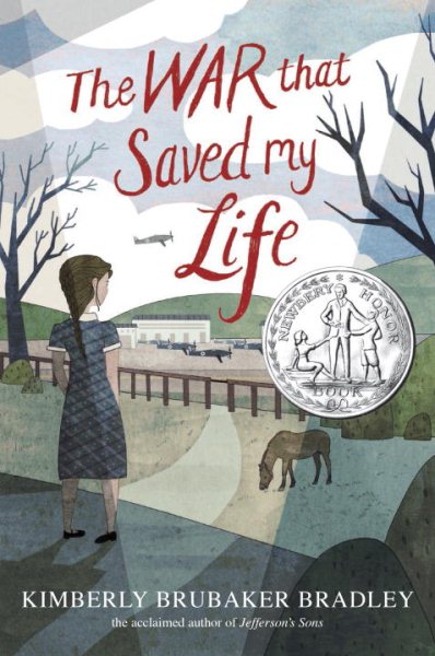 The War that Saved My Life: (Newbery Honor Award Winner)