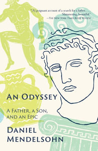 Eine Odyssee: Ein Vater, ein Sohn und ein Epos